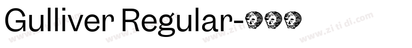 Gulliver Regular字体转换